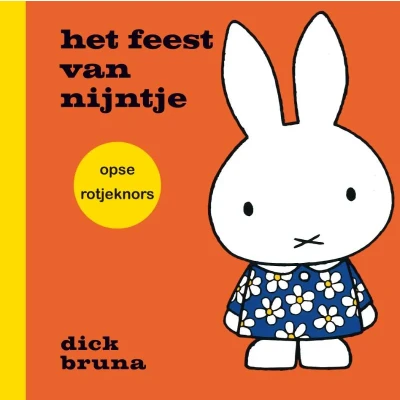 Afbeelding van het feessie van nijntje opse rotjeknors (Hardback)