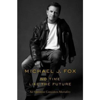 Afbeelding van No Time Like the Future An Optimist Considers Mortality
