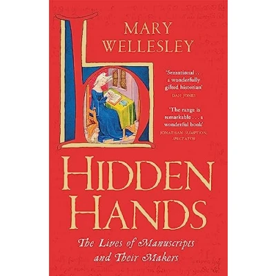 Afbeelding van Hidden Hands: The Lives of Manuscripts and Their Makers