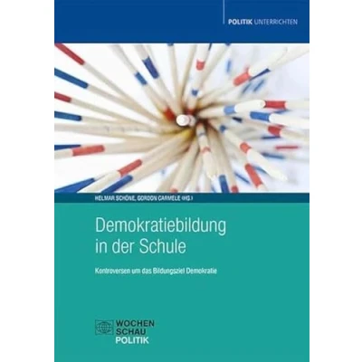 Afbeelding van Demokratiebildung in der Schule: Kontroversen um das Bildungsziel Demokratie
