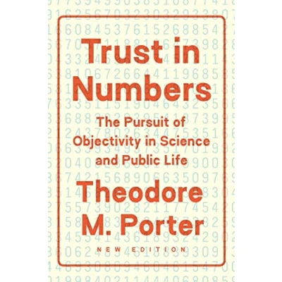 Afbeelding van Trust in Numbers: The Pursuit of Objectivity Science and Public Life