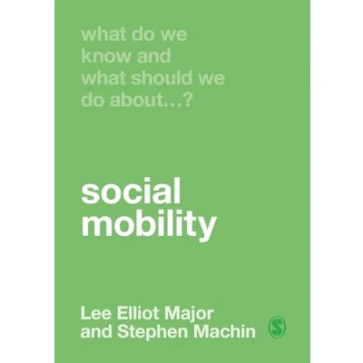 Afbeelding van What Do We Know and Should About Social Mobility?