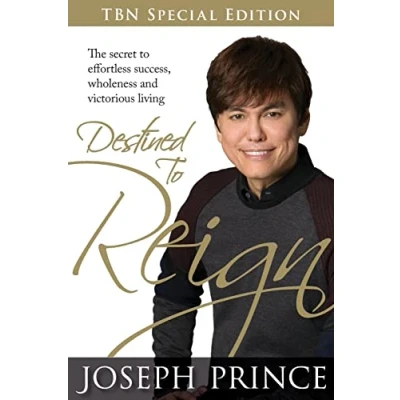 Afbeelding van Destined to Reign: The Secret Effortless Success, Wholeness and Victorious Living