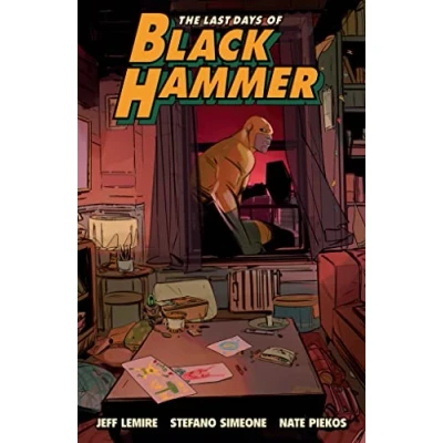 Afbeelding van the last days of Black Hammer: From World Hammer