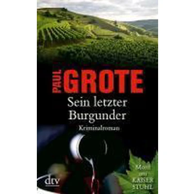 Afbeelding van Grote, P: Sein letzter Burgunder