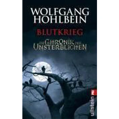 Afbeelding van Die Chronik der Unsterblichen. Blutkrieg