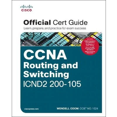 Afbeelding van CCNA Routing and Switching ICND2 200 105 Official Cert Guide: Guid / Learn, prepare, practice for exam success