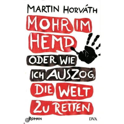 Afbeelding van Mohr im Hemd oder Wie ich auszog, die Welt zu retten