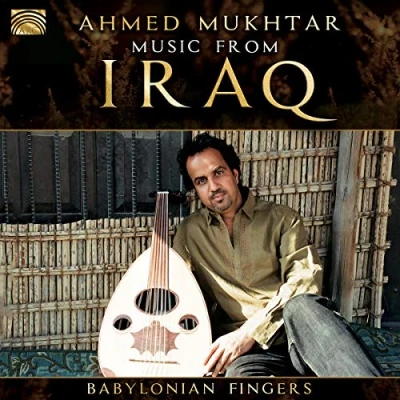 Afbeelding van Ahmed Mukhtar Music From Iraq. Babylonian Fingers (CD)