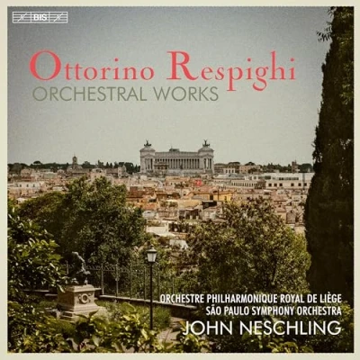 Afbeelding van Orchestre Philharmonique Royal De Liège, John Neschling Respighi: Orchestral Works (7 Super Audio CD)