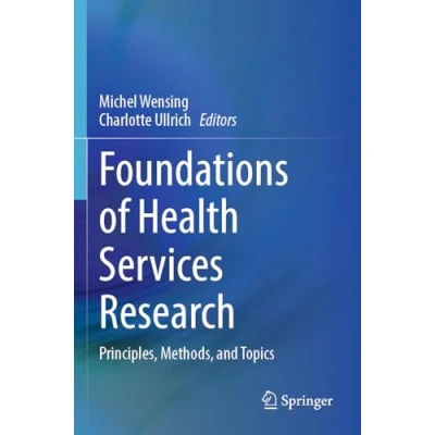 Afbeelding van Foundations of Health Services Research: Principles, Methods, and Topics