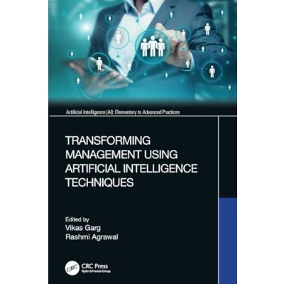 Afbeelding van Artificial Intelligence AI: Elementary to Advanced Practices Transforming Management Using Techniques