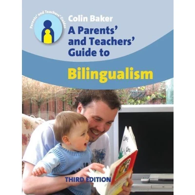 Afbeelding van A Parents&#039; and Teachers&#039; Guide to Bilingualism