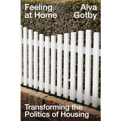Afbeelding van Feeling at Home: Transforming the Politics of Housing
