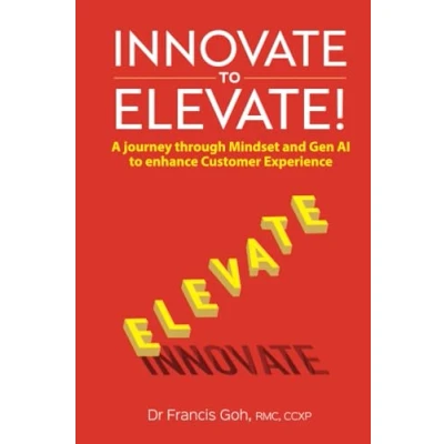 Afbeelding van Innovate to Elevate!: A Journey Through Mindset and Gen AI Enhance Customer Experience