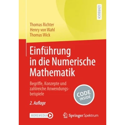 Afbeelding van Einführung in die Numerische Mathematik: Begriffe, Konzepte und zahlreiche Anwendungsbeispiele