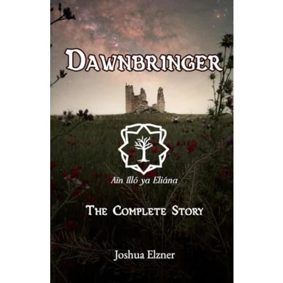 Afbeelding van Dawnbringer: The Complete Story