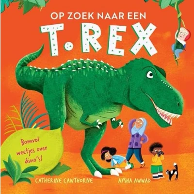 Afbeelding van Op zoek naar een T. rex (Hardback)