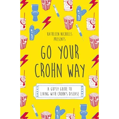 Afbeelding van Go Your Crohn Way: A Gutsy Guide to Living with Crohn&#039;s Disease