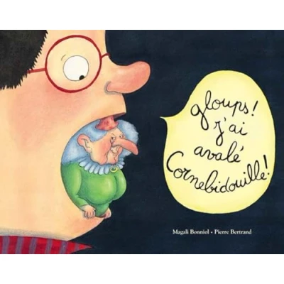Afbeelding van Gloups ! j&#039;ai avalé Cornebidouille