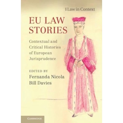 Afbeelding van EU Law Stories: Contextual and Critical Histories of European Jurisprudence