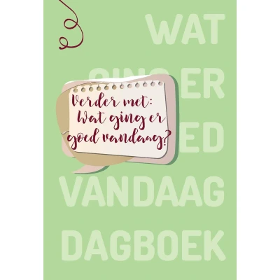 Afbeelding van Verder met: Wat ging er goed vandaag?