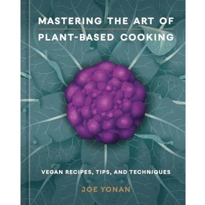 Afbeelding van Mastering the Art of Plant Based Cooking