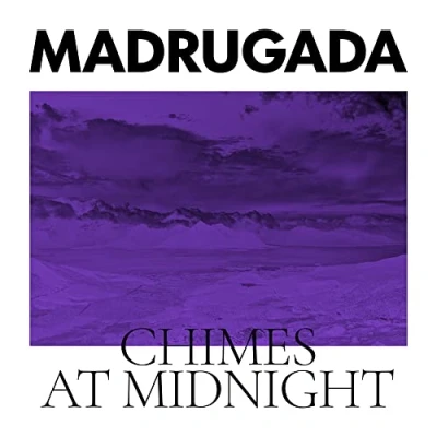 Afbeelding van Madrugada Chimes At Midnight (Special Edition) (2 LPs)