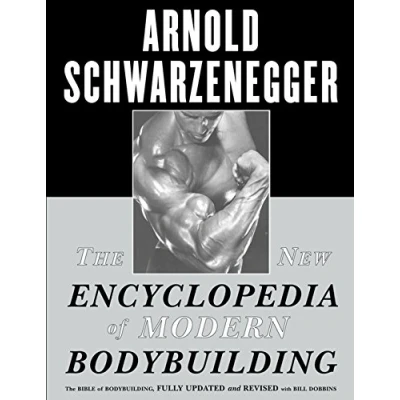 Afbeelding van The New Encyclopedia of Modern Bodybuilding: Bible Bodybuilding, Fully Updated and Revised