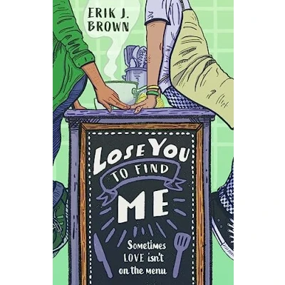 Afbeelding van Lose you to Find Me: Swoon worthy queer YA romance can get a second shot at first love?