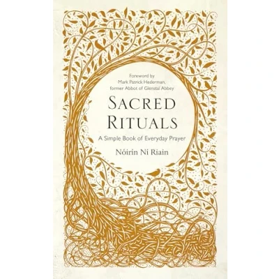 Afbeelding van Sacred Rituals: A Simple Book of Everyday Prayer