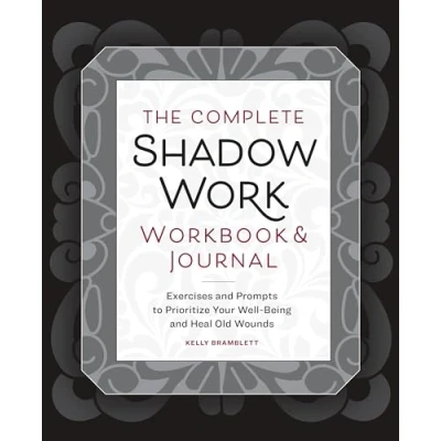 Afbeelding van The Complete Shadow Work Workbook &amp; Journal: Prioritise Your Mental Health Embrace Inner Healing