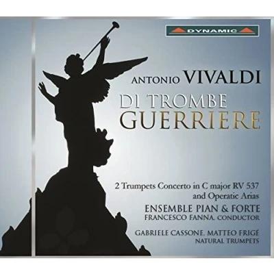 Afbeelding van Ensemble Pian &amp; Forte, Francesco Fanna Di Trombe Guerriere (CD)