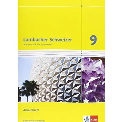 Afbeelding van Lambacher Schweizer Mathematik 9. Ausgabe Baden Württemberg. Arbeitsheft plus Lösungsheft Klasse 9
