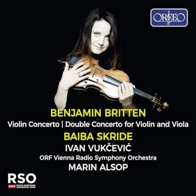 Afbeelding van Baiba Skride, Ivan Vukcevic, ORF Vienna Radio Symphony Orchestra Skride Plays Benjamin Britten (CD)