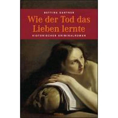 Afbeelding van Wie der Tod das Lieben lernte