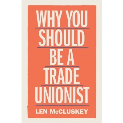 Afbeelding van Why You Should Be a Trade Unionist
