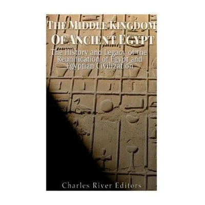Afbeelding van The Middle Kingdom of Ancient Egypt: History, Archaeology and Society