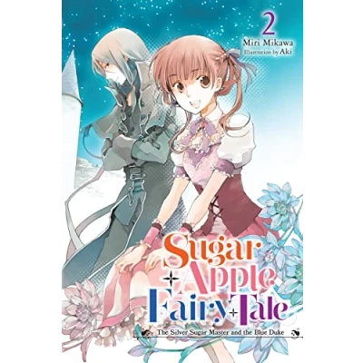 Afbeelding van Sugar APPLE FAIRY TALE LIGHT NOVEL 02: the Silver Master and Blue Duke