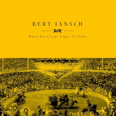 Afbeelding van Bert Jansch When The Circus Comes To Town (LP)