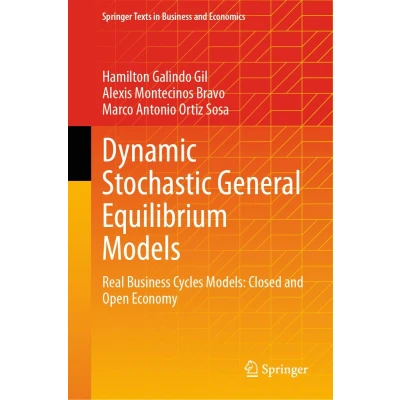 Afbeelding van Dynamic Stochastic General Equilibrium Models: Real Business Cycles Closed and Open Economy