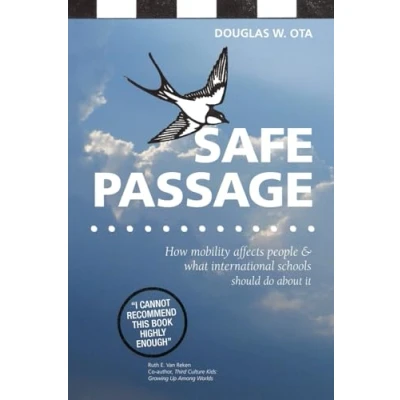 Afbeelding van Safe Passage, how mobility affects people &amp; what international schools should do about it