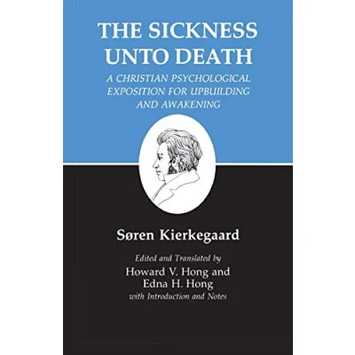 Afbeelding van Kierkegaard&#039;s Writings, XIX, Volume 19: Sickness Unto Death: A Christian Psychological Exposition for Upbuilding and Awakening