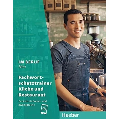 Afbeelding van Im Beruf neu Fachwortschatz Küche + Restaurant: Deutsch als Fremd und Zweitsprache / Fachwortschatztrainer Restaurant