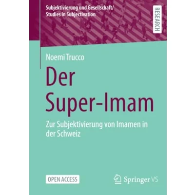 Afbeelding van Subjektivierung und Gesellschaft/Studies in Subjectivation Der Super Imam