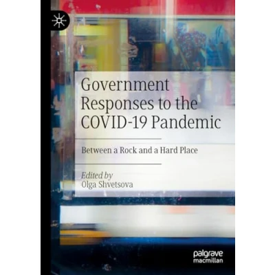 Afbeelding van Government Responses to the COVID 19 Pandemic: Between a Rock and Hard Place