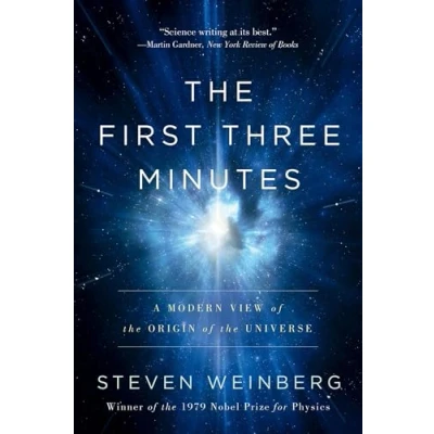 Afbeelding van The First Three Minutes: A Modern View Of Origin Universe