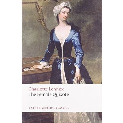 Afbeelding van The Female Quixote : or Adventures of Arabella ( Oxford World&#039;s Classics)
