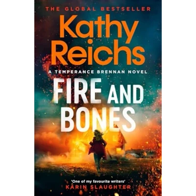 Afbeelding van Fire and Bones: the brand new thriller in bestselling Temperance Brennan series, it&#039;s &#039;Reichs at her very best&#039; (Mail)