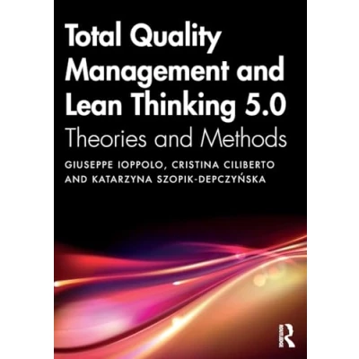 Afbeelding van Total Quality Management and Lean Thinking 5.0: Theories Methods